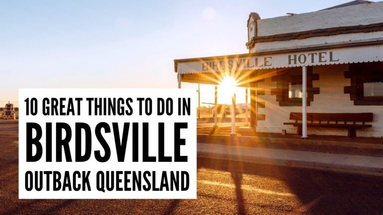 10 Amazing Things to Do in BIRDSVILLE, Outback Queensland, Australia, 2022 | Travel Tips & Checklist