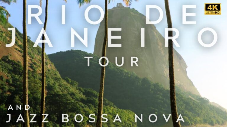 Rio de Janeiro 4K Tour and Jazz Bossa Nova Playlist | rio de janeiró 4k | Bossa Nova