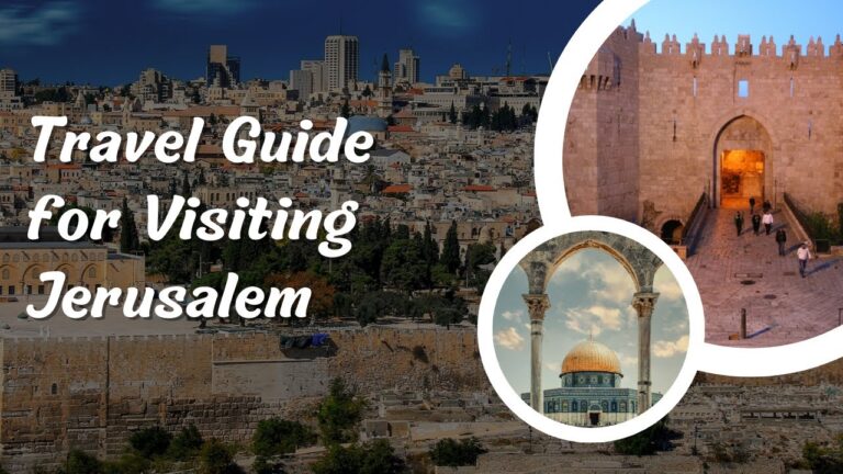 Travel Guide For Visiting Jerusalem