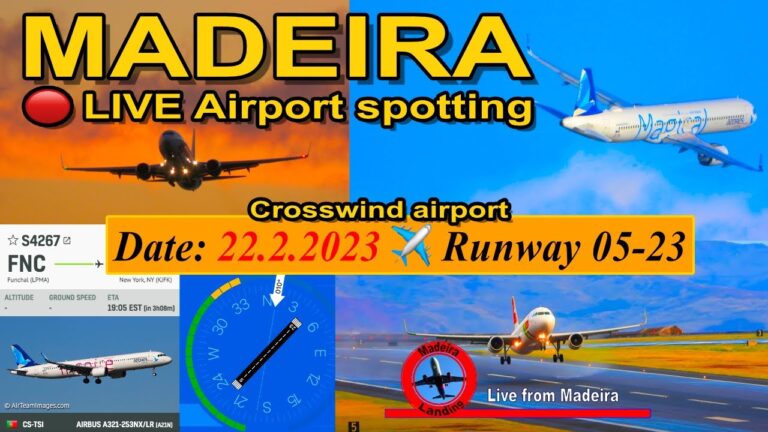 🔴 LIVE Madeira Airport – Aviation, Landing, Take off, Spotting Date: 22.2.2023 🎯LPMA #madeiralanding