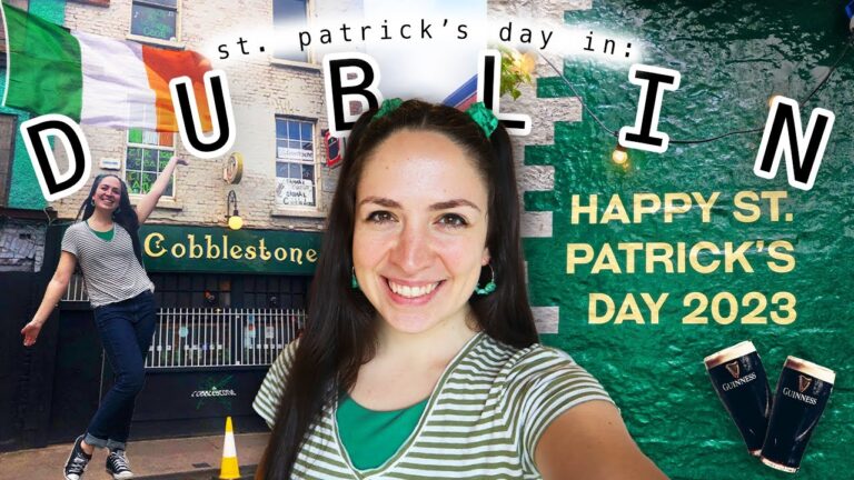 LIVING IN DUBLIN VLOG 🇮🇪 what st. patrick's day in ireland is REALLY like