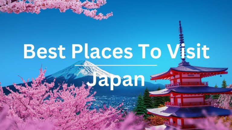 10 Best Places To Visit In Japan