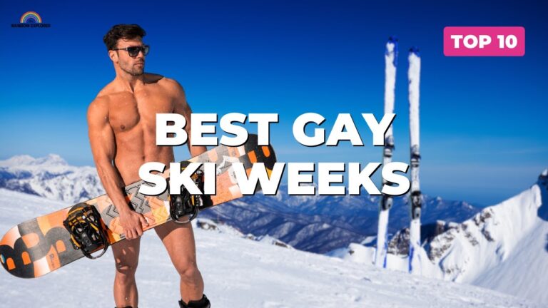 Top 10 MUST Visit Gay Ski Weeks In 2024