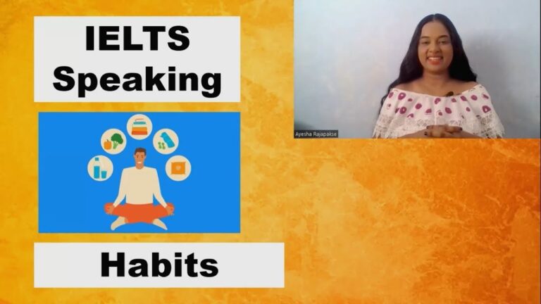 IELTS Speaking | Part 1  Exam Topic – Habits    | Step by Step Guide
