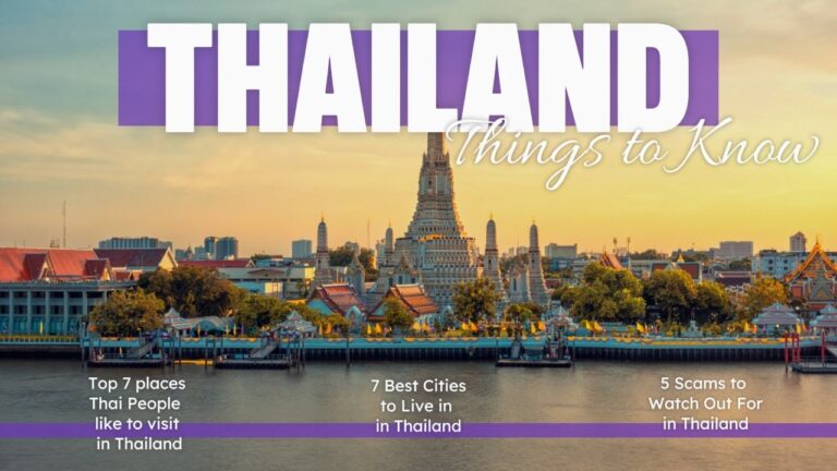 Insider's Guide to Thailand: 7 Local Favorites, 7 Best Cities to Live, and 5 Scams to Avoid#thailand