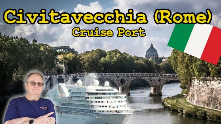 Civitavecchia (Rome) Cruise Port Embarkation: A Complete Guide