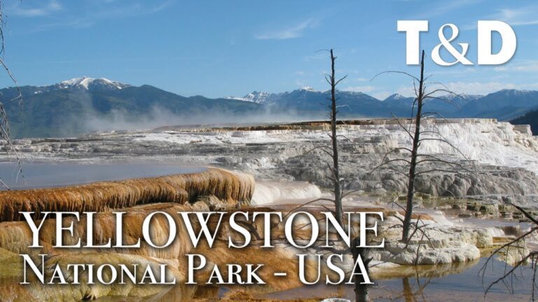 Yellowstone National Park Video Guide – Travel & Discover
