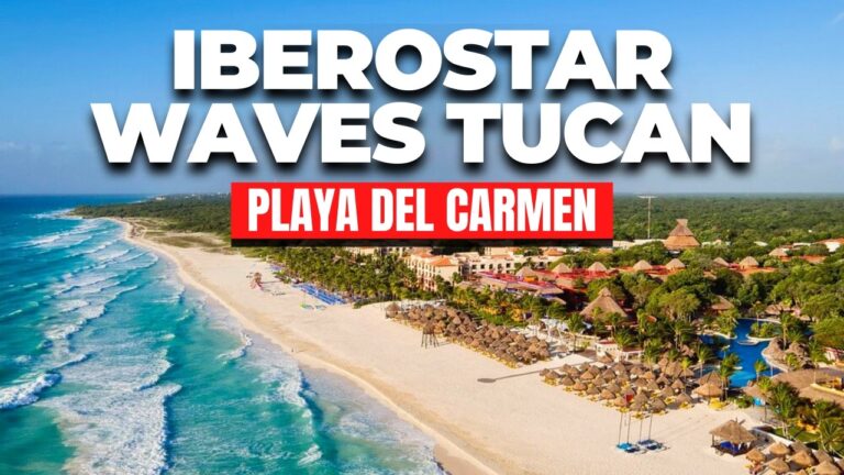 Descubre Este Increíble Hotel Todo Incluido En Playa Del Carmen | Iberostar Waves Tucán (Guía Final)