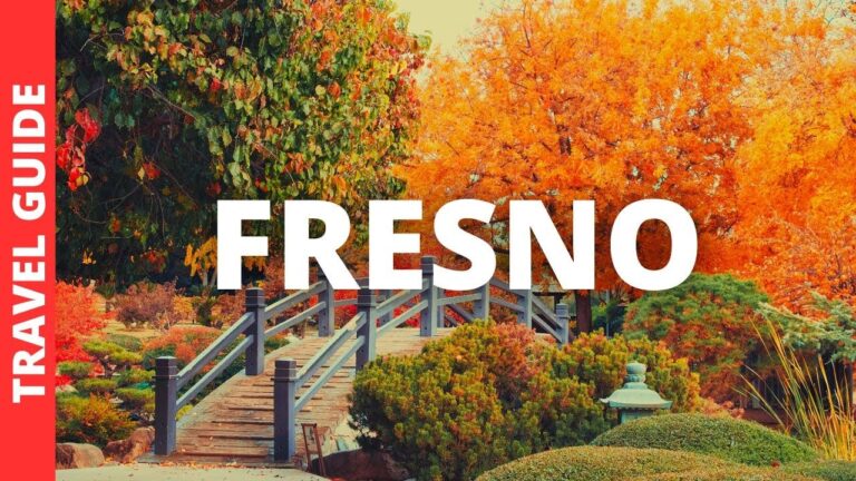 Fresno California Travel Guide: 15 BEST Things To Do In Fresno CA