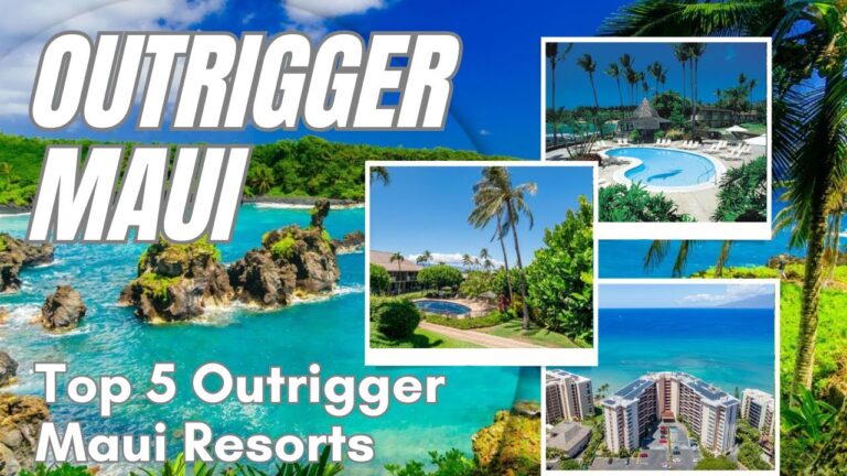 Top 5 Outrigger Maui Resorts That Will Blow Your Mind!