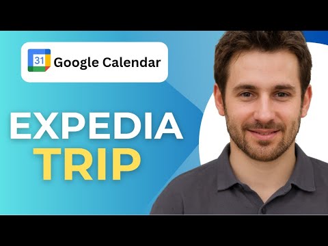 How to Add Your Expedia Trip to Google Calendar Automatically