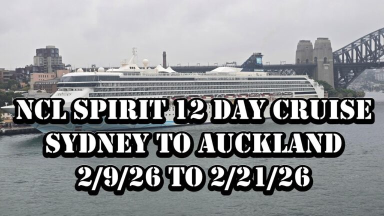 NCL Spirit – 12 Day Cruise – Sydney to Auckland Adventure of a Lifetime!
