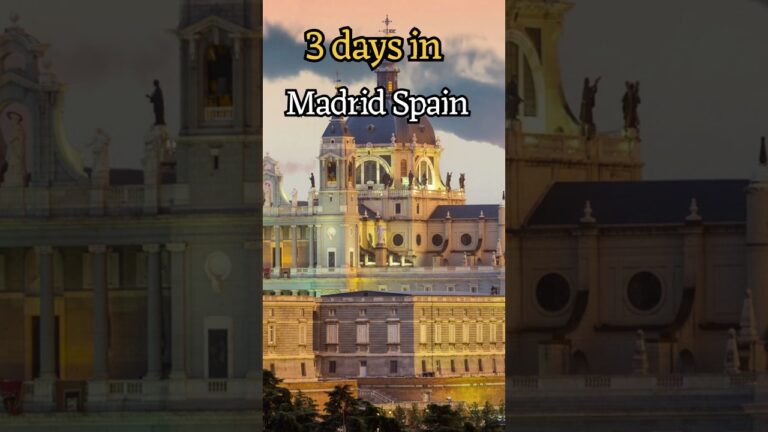Madrid Spain | 3 Day Itinerary | Top Attractions | Madrid Spain Travel Guide | Best Things to Do